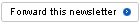 Forward this Newsletter