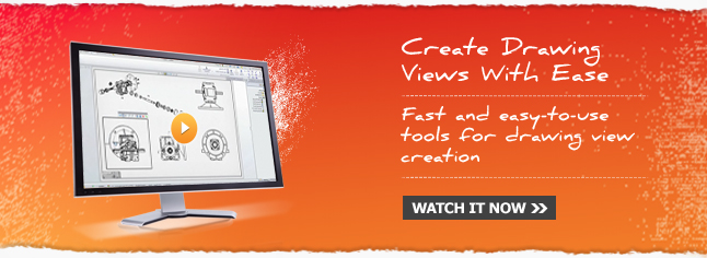 Create Drawing Views With Ease Create Drawing Views With Ease